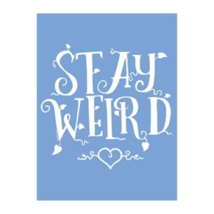 Stay Weird Tote Bag