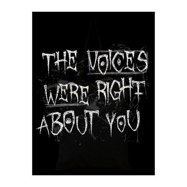 Voices Were Right Tote Bag 1