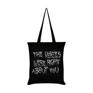 Voices Were Right Tote Bag