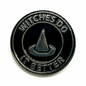 Witches Do It Better Enamel Pin