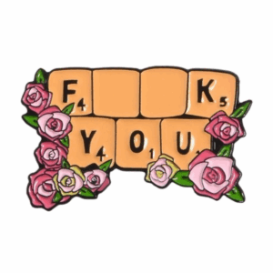 F K You Enamel Pin