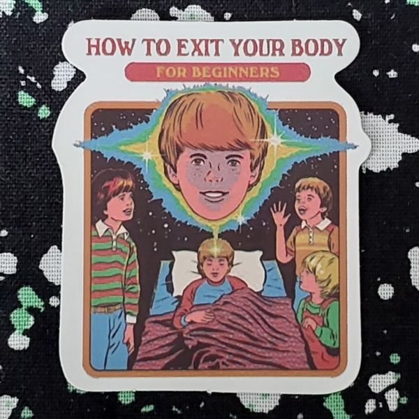 How to Exit Your Body Sticker