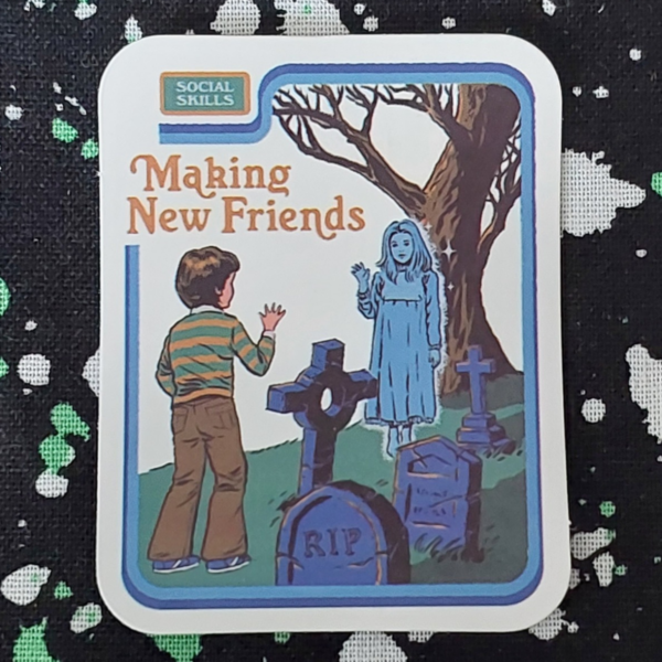 Making New Friends Sticker