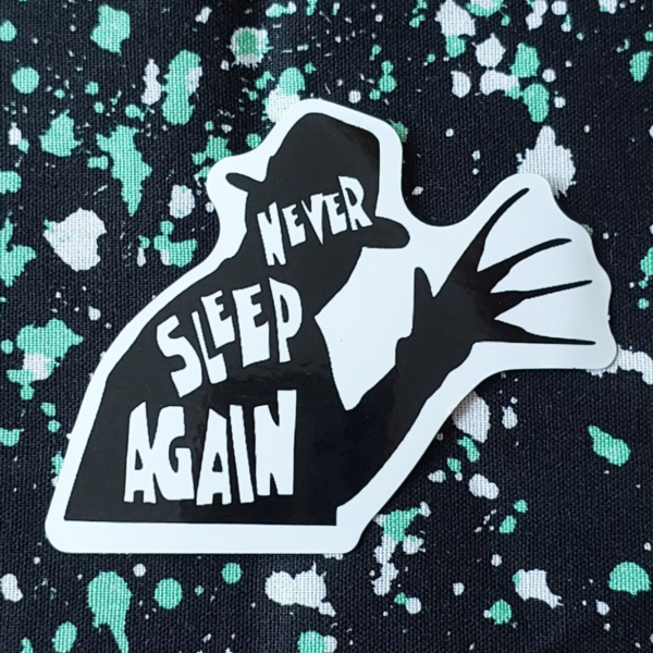 Never Sleep Again Sticker