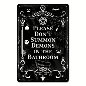 Don't Summon Demons Tin Sign