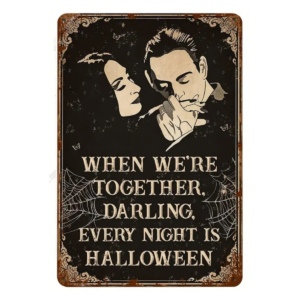 Every Night is Halloween Tin Sign